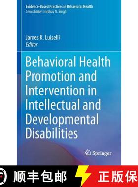 【3-4周达】Behavioral Health Promotion and Intervention in Intellectual and Developmental Disabilitie... [9783319272955]