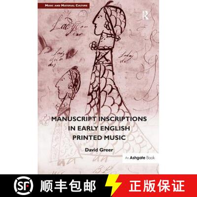 【3-4周达】精装 Manuscript Inscriptions in Early English Printed Music [9781472445872]