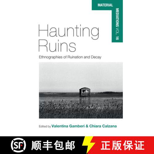 【3-4周达】精装 Haunting Ruins: Ethnographies of Ruination and Decay [9781805398851]