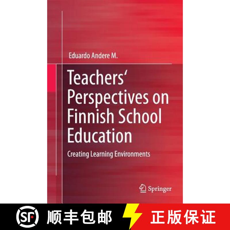【3-4周达】Teachers' Perspectives on Finnish School Education : Creating Learning Environments [9783319349084]