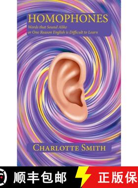 预订 Homophones: Words that Sound Alike or One Reason English is Difficult to Learn [9781632934246]