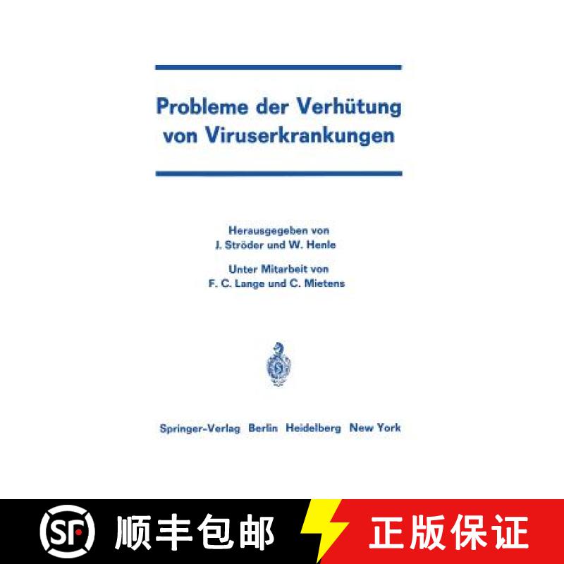 【3-4周达】Probleme Der Verhütung Von Viruserkrankungen: Symposion an Der Universitätskinderklinik ... [9783540039525]