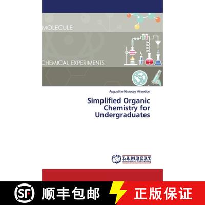 预订 Simplified Organic Chemistry for Undergraduates [9786139449583]
