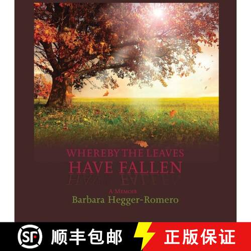 【3-4周达】Whereby the Leaves Have Fallen: A Memoir [9781632934642]