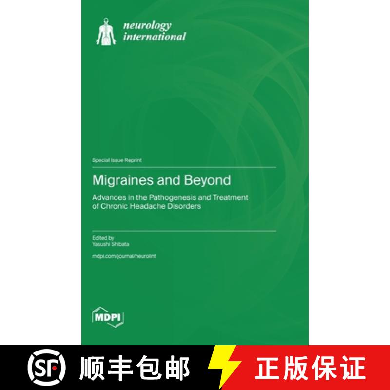 【2-3周达】Migraines and Beyond: Advances in the Pathogenesis and Treatment of Chronic Headache Disor... [9783725818099]