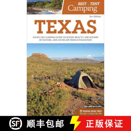 【3-4周达】精装 Best Tent Camping: Texas : Your Car-Camping Guide to Scenic Beauty, the Sounds of Nat... [9781634042024]
