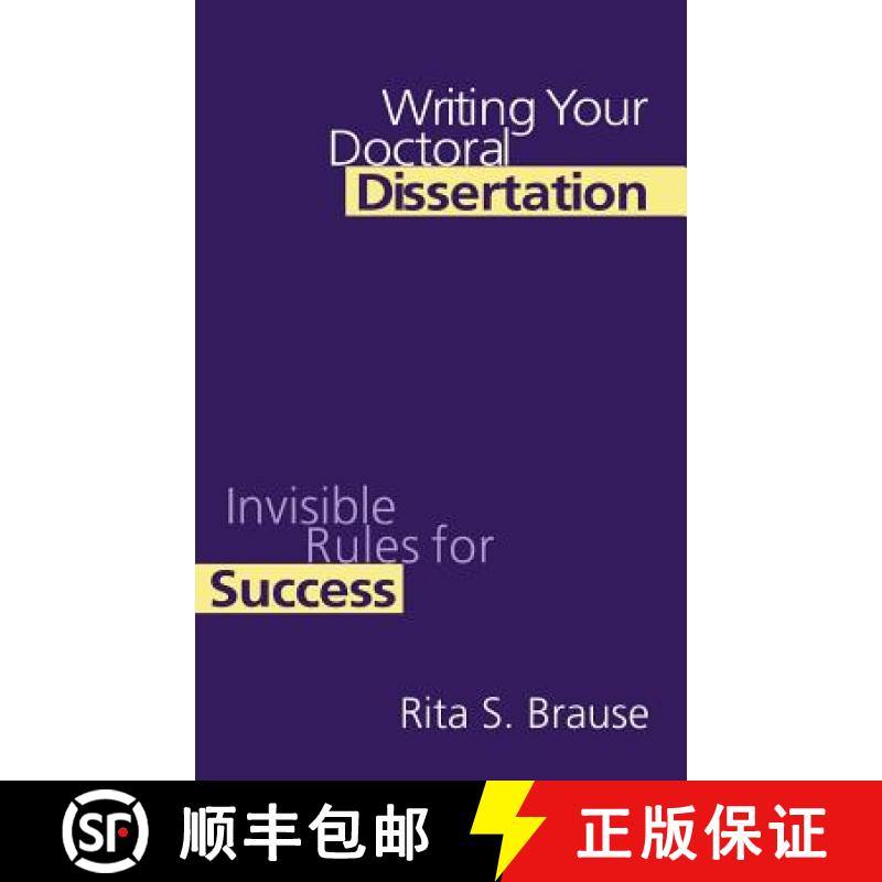 【3-4周达】Writing Your Doctoral Dissertation : Invisible Rules for Success [9781138167971]