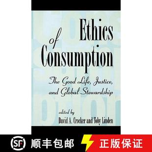 【3-4周达】Ethics of Consumption : The Good Life, Justice, and Global Stewardship [9780847684953]