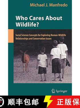 【3-4周达】Who Cares about Wildlife?: Social Science Concepts for Exploring Human-Wildlife Relationsh... [9780387770383]