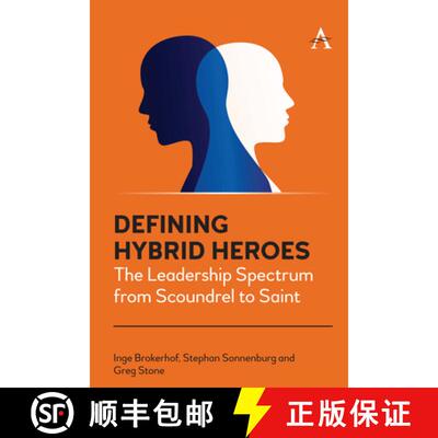 【3-4周达】Defining Hybrid Heroes : The Leadership Spectrum from Scoundrel to Saint [9781839992896]