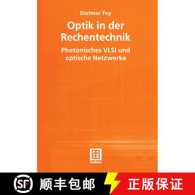 【3-4周达】Optik in der Rechentechnik : Photonisches VLSI und optische Netzwerke [9783519003380]