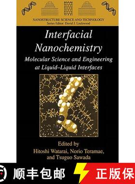 【3-4周达】Interfacial Nanochemistry : Molecular Science and Engineering at Liquid-Liquid Interfaces [9780306485275]