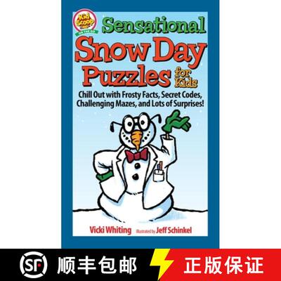 【3-4周达】Sensational Snow Day Puzzles for Kids: Chill Out with Frosty Facts, Secret Codes, Challeng... [9781641242448]