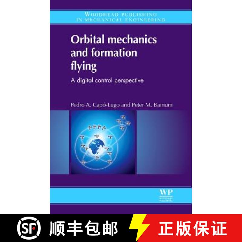 【3-4周达】Orbital Mechanics and Formation Flying: A Digital Control Perspective [9780857090546]