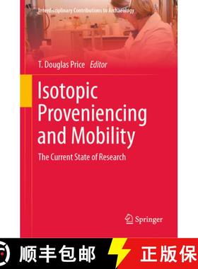 【3-4周达】Isotopic Proveniencing and Mobility : The Current State of Research [9783031257216]