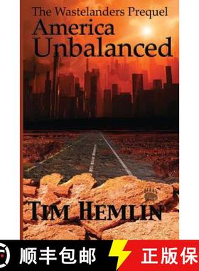预订 America Unbalanced: A Wastelanders Prequel [9781945486074]