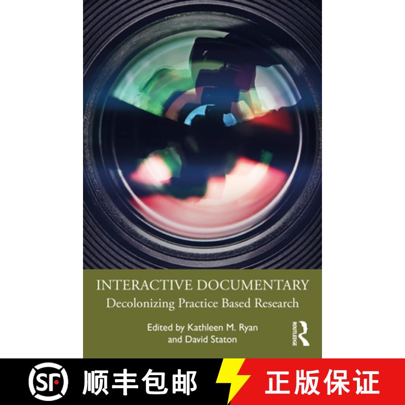 【3-4周达】Interactive Documentary: Decolonizing Practice-Based Research [9781032001319]