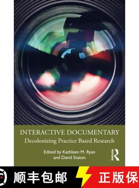 【3-4周达】Interactive Documentary: Decolonizing Practice-Based Research [9781032001319]