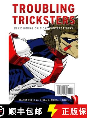 预订 Troubling Tricksters: Revisioning Critical Conversations [9781554581818]