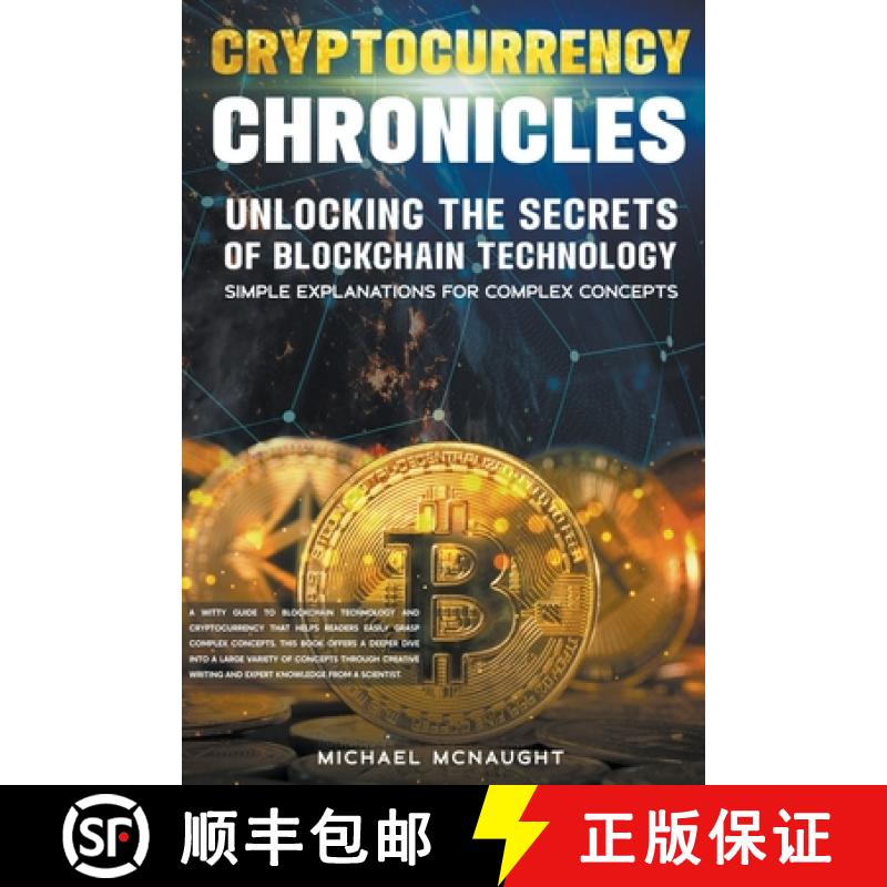 预订 Cryptocurrency Chronicles: Unlocking The Secrets Of Blockchain Technology [9798223211327]