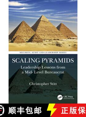 【3-4周达】Scaling Pyramids: Leadership Lessons from a Mid-Level Bureaucrat [9781041095064]