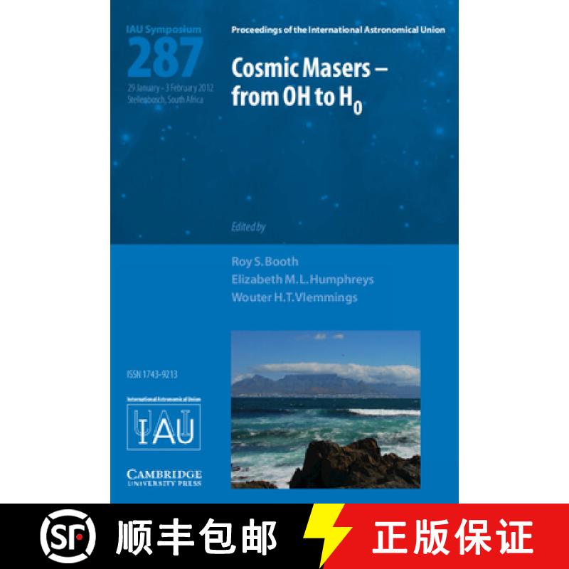 【3-4周达】Cosmic Masers - from OH to H0 (IAU S287): - Cosmic Masers - from OH to H0 (IAU S287) [9781107032842]