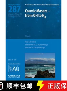 【3-4周达】Cosmic Masers - from OH to H0 (IAU S287): - Cosmic Masers - from OH to H0 (IAU S287) [9781107032842]