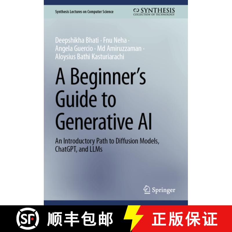 【3-4周达】A Beginner's Guide to Generative AI : An Introductory Path to Diffusion Models, ChatGPT, a... [9783031847233]