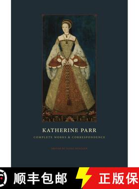 【3-4周达】Katherine Parr – Complete Works and Correspondence [9780226213798]