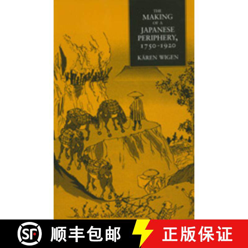 预订 The Making of a Japanese Periphery, 1750-1920: Volume 3 [9780520084209]
