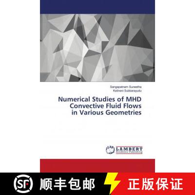 预订 Numerical Studies of MHD Convective Fluid Flows in Various Geometries [9786202682862]