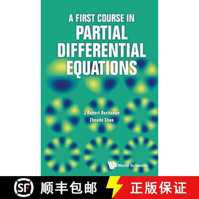 【3-4周达】FIRST COURSE IN PARTIAL DIFFERENTIAL EQUATIONS, A [9789811211317]