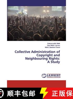 预订 Collective Administration of Copyright and Neighbouring Rights: A Study [9786200269331]
