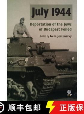 预订 July 1944 : Deportation of the Jews of Budapest Foiled [9781943596065]