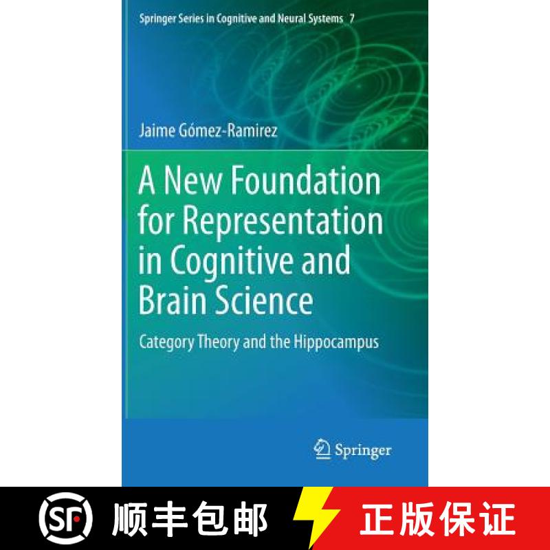 【3-4周达】A New Foundation for Representation in Cognitive and Brain Science: Category Theory and th... [9789400777378]