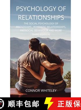 预订 Psychology of Relationships: The Social Psychology of Friendships, Romantic Relationships, Proso... [9781914081347]