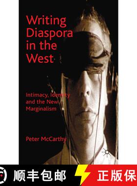 【3-4周达】Writing Diaspora in the West : Intimacy, Identity and the New Marginalism [9780230218871]