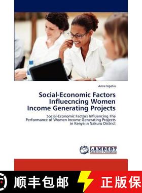 预订 Social-Economic Factors Influecncing Women Income Generating Projects [9783847312581]