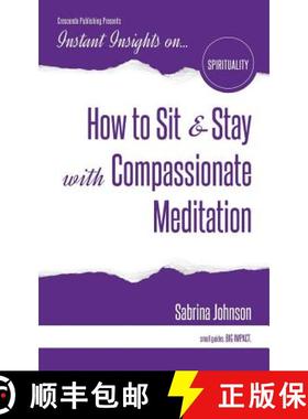 预订 How to Sit & Stay with Compassionate Meditation [9781944177768]