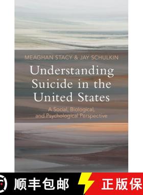 【3-4周达】Understanding Suicide in the United States: A Social, Biological, and Psychological Perspe... [9781009386906]
