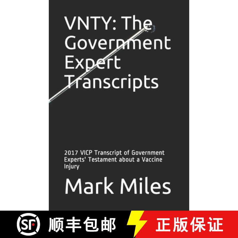 【3-4周达】Vnty: The Government Expert Transcripts: 2017 VICP Transcript of Government Experts' Testa... [9781736246405]