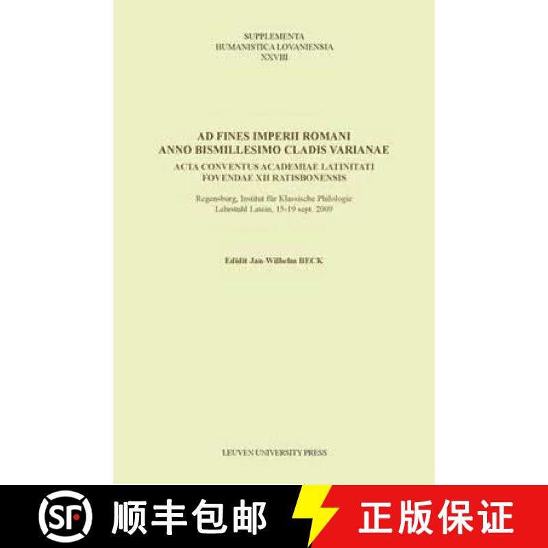 【3-4周达】Ad fines imperii Romani anno bismillesimo cladi Varianae : Acta conventus Academiae Latini... [9789058678775]