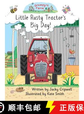 【3-4周达】Little Rusty Tractor's Big Day! [9781785078422]