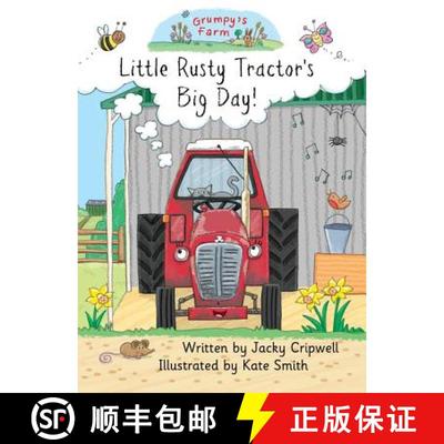 【3-4周达】Little Rusty Tractor's Big Day! [9781785078422]