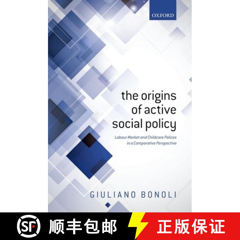 【2-3周达】Origins of Active Social Policy: Labour Market and Childcare Policies in a Comparative Per... [9780199669769]