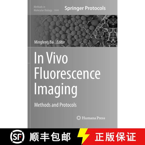 【3-4周达】In Vivo Fluorescence Imaging : Methods and Protocols (Softcover reprint of the original 1s... [9781493981199]
