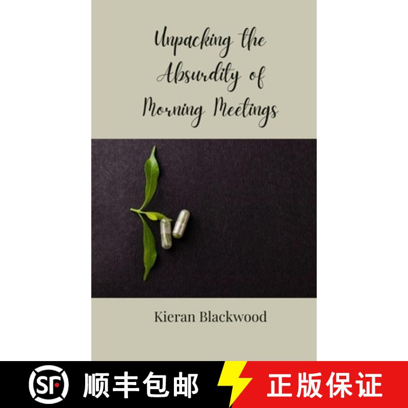 【3-4周达】Unpacking the Absurdity of Morning Meetings [9783690855754]