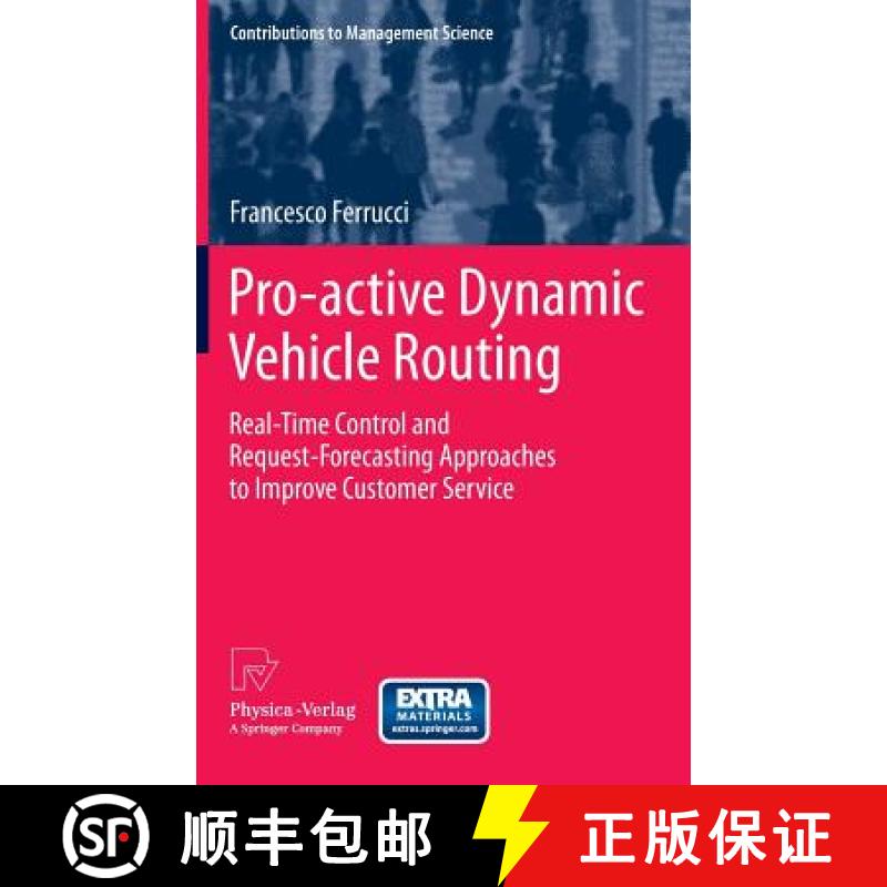 【3-4周达】Pro-active Dynamic Vehicle Routing : Real-Time Control and Request-Forecasting Approaches ... [9783642334719]
