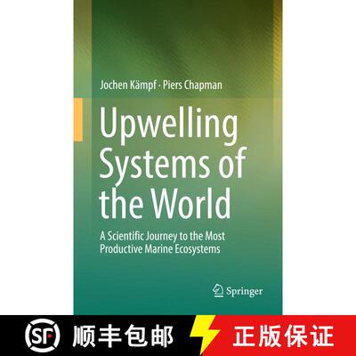 【3-4周达】Upwelling Systems of the World: A Scientific Journey to the Most Productive Marine Ecosystems [9783319425221]