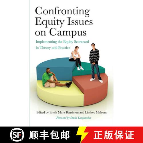 【3-4周达】Confronting Equity Issues on Campus: Implementing the Equity Scorecard in Theory and Practice [9781579227081]